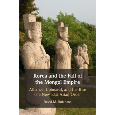 Korea and the Fall of the Mongol Empire