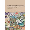 Collaboration in Development: A South African Heritage