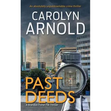 Past Deeds: An absolutely unputdownable crime thriller