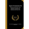 Report of Commission VII: Missions and Governments: With Supplement: Presentation and Discussion of the Report in the Conference on 20th June 19