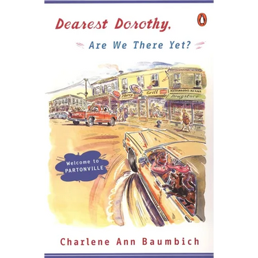 Dearest Dorothy, Are We There Yet?: Welcome to Partonville