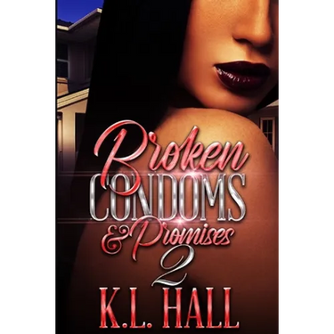 Broken Condoms and Promises 2
