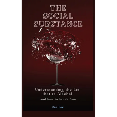 The Social Substance: Understanding the Lie that is Alcohol