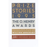 Prize Stories 1995: The O. Henry Awards