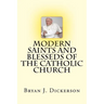 Modern Saints and Blesseds of the Catholic Church