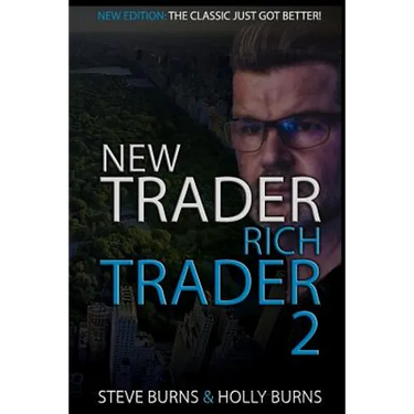 New Trader Rich Trader 2: Good Trades Bad Trades