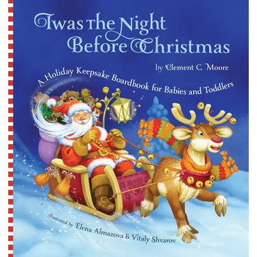 Twas the Night Before Christmas: A Holiday Keepsake Boardbook for Babies and Toddlers