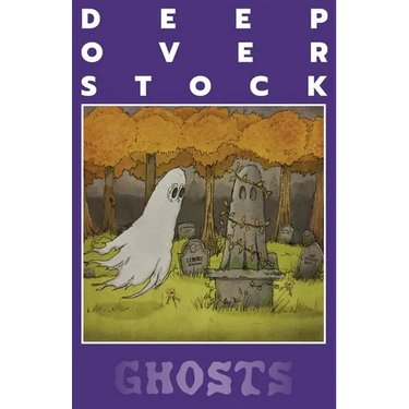 Deep Overstock Issue 23: Ghosts