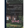 Maryland State Parks and Recreation Areas: Master Plan; No. 75