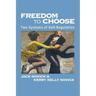 Freedom to Choose: Two Systems of Self Regulation