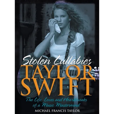 Taylor Swift: Stolen Lullabies