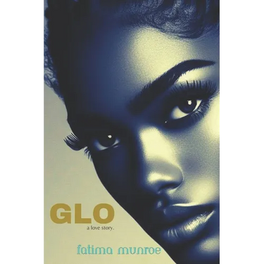 Glo: A Love Story