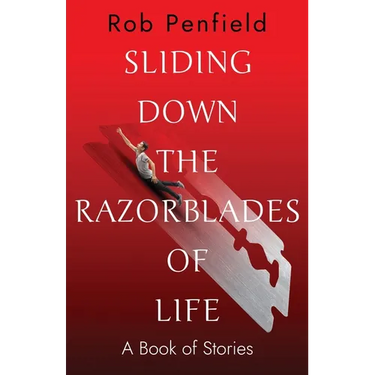 Sliding Down The Razor Blades of Life