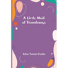 A Little Maid of Ticonderoga