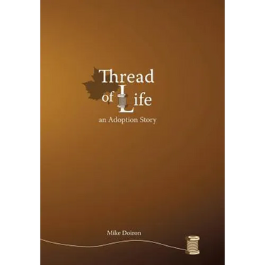 Thread of Life: An Adoption Story