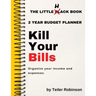 The Little Hack Book: Kill Your Bills
