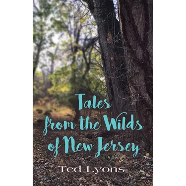 Tales from the Wilds of New Jersey