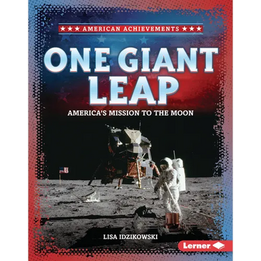 One Giant Leap: America's Mission to the Moon