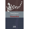 The Trouble with Trauma