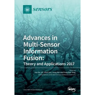 Advances in Multi-Sensor Information Fusion: Theory and Applications 2017