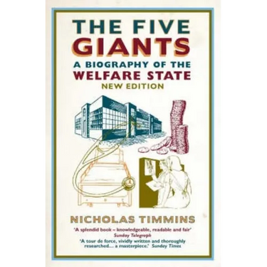 The Five Giants: A Biography of the Welfare State