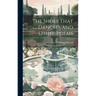 The Shoes That Danced, and Other Poems