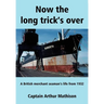 Now the Long Trick's Over