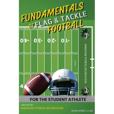 Fundamentals of Flag & Tackle Football: For The Student Athlete