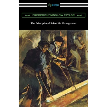 The Principles of Scientific Management