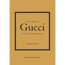 Little Book of Gucci: The Story of the Iconic Fashion House
