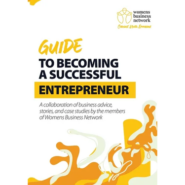 Womens Business Network Guide to Becoming a Successful Entrepreneur