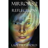 Mirrors 2: Reflections