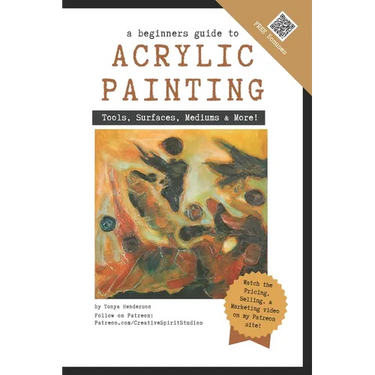 A Beginner's Guide to Acrylic Painting: Tools, Surfaces, Mediums, & More... Everything you need to know!