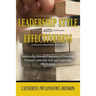 Leadership Style and Effectiveness: Examining the Relationship Between Congruency of Perceived Principal Leadership Style and Leadership Effectiveness