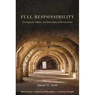 Full Responsibility: On Pragmatic, Political, and Other Modes of Sharing Action