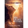 His Light Within Tales of Love
