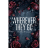 Wherever They Go