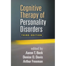 Cognitive Therapy of Personality Disorders