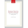 Renaissance Vision from Spectacles to Telescopes: Memoirs, American Philosophical Society (Vol. 259)