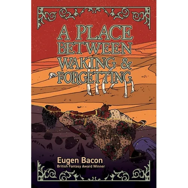 A Place Between Waking and Forgetting