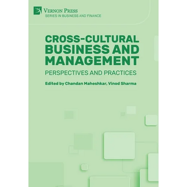 Cross-Cultural Business and Management: Perspectives and Practices