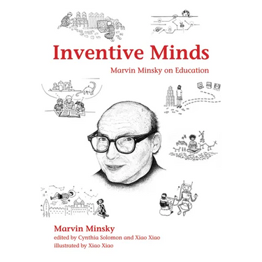 Inventive Minds: Marvin Minsky on Education