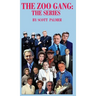 The Zoo Gang: The Series