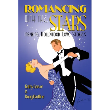 Romancing with the Stars - Inspiring Hollywood Love Stories