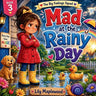 The Big Feelings Squad Mad at the Rainy Day