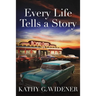 Every Life Tells a Story