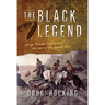 The Black Legend: George Bascom, Cochise, and the Start of the Apache Wars