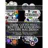 I May Go to Hell, But I'll be Coloring on the Way Down: A Swear Word Adult Coloring Book