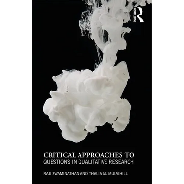 Critical Approaches to Questions in Qualitative Research