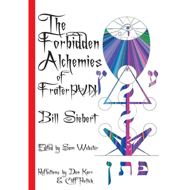 The Forbidden Alchemies of Frater PVN